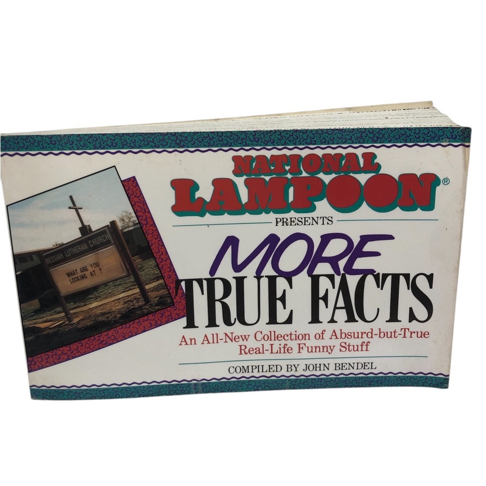 National Lampoon More True Facts Book real life funny stuff book